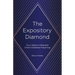 The Expository Diamond: Four Steps to Relevant Christ-Centered Preaching
