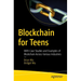Blockchain for Teens: With Case Studies and Examples of Blockchain Across Various Industries