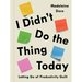 I Didn't Do the Thing Today: Letting Go of Productivity Guilt