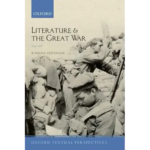 Literature and the Great War 1914-1918
