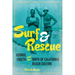 Surf and Rescue: George Freeth and the Birth of California Beach Culture