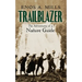Trailblazer: The Adventures of a Nature Guide