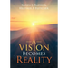 A Vision Becomes Reality