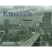 Remembering Knoxville