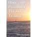 Hope and Possibility Through Trauma