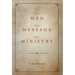The Man, the Message, the Ministry