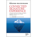 Connected Signature Experience: A Strategic Framework for Customer and Employee Engagement at the Intersection of People, Technology, and Data