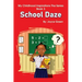 My Childhood Inspirations The Series -Book 3: School Daze