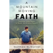 A Mountain Moving Faith
