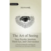 The Art of Seeing: Your Psychic Intuition, Third Eye, and Clairvoyance