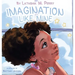 Imagination Like Mine