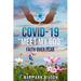 Covid-19 Meet My GOD: Faith Over Fear