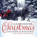 An Old-Fashioned Christmas: Sweet Traditions for Hearth and Home