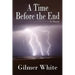 A Time Before the End