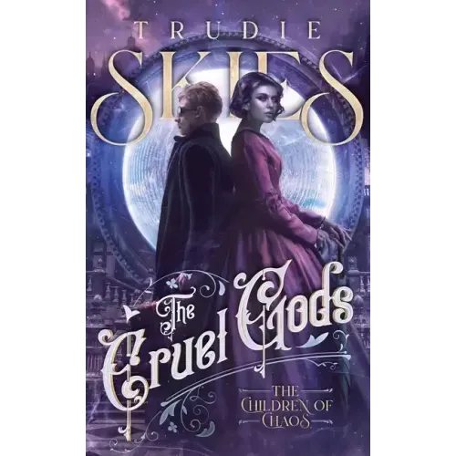 The Children of Chaos: Book Two of The Cruel Gods