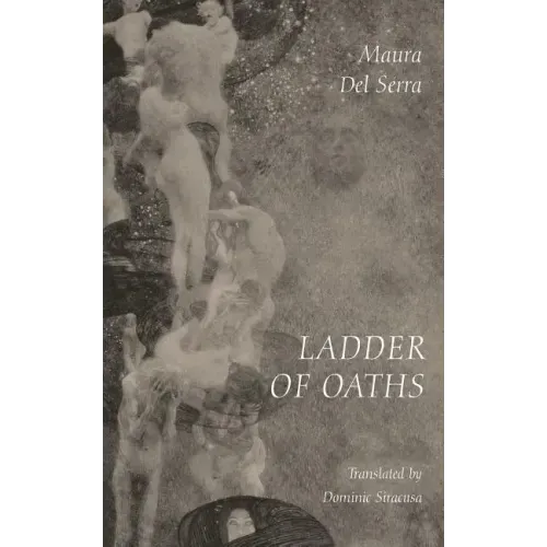 Ladder of Oaths: Poems, Aphorisms, & Other Things
