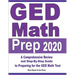 GED Math Prep 2020: A Comprehensive Review and Step-By-Step Guide to Preparing for the GED Math Test