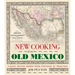 New Cooking from Old Mexico