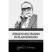 Jürgen Moltmann in Plain English