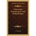Clairvoyant Reminiscences And Herbal Recipes