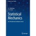 Statistical Mechanics: An Introductory Graduate Course
