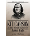Kit Carson at the First Battle of Adobe Walls: Reflections on Command: