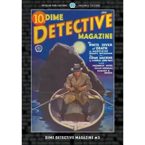 Dime Detective Magazine #3: Facsimile Edition