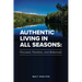 Authentic Living in All Seasons: Focused, Fearless, and Balanced