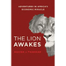 The Lion Awakes: Adventures in Africa's Economic Miracle