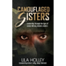 Camouflaged Sisters: Leadership Through the Eyes of Senior Military Women Leaders