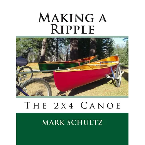 Making a Ripple: The 2x4 Canoe