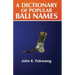 A Dictionary of Popular Bali Names