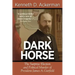 Dark Horse: The Surprise Election and Political Murder of President James A. Garfield