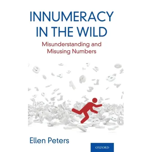Innumeracy in the Wild: Misunderstanding and Misusing Numbers