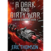 A Dark and Dirty War