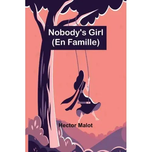 Nobody's Girl; (En Famille)