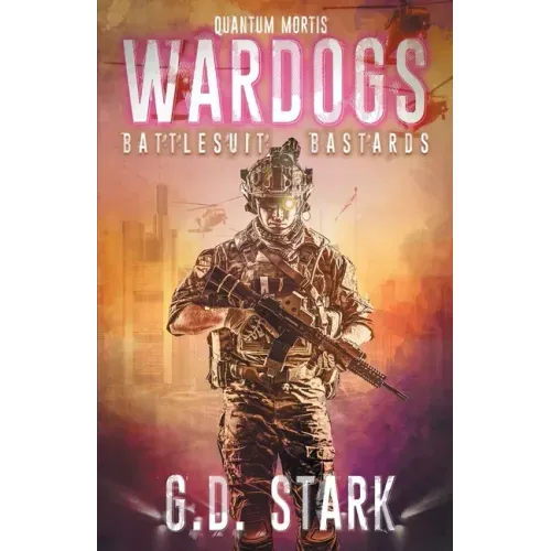 Wardogs Inc. #1: Battlesuit Bastards
