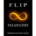 Flip: Telepathy