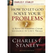 How to Let God Solve Your Problems: 12 Keys to Finding Clear Guidance in Life's Trials