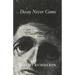 Decay Never Came