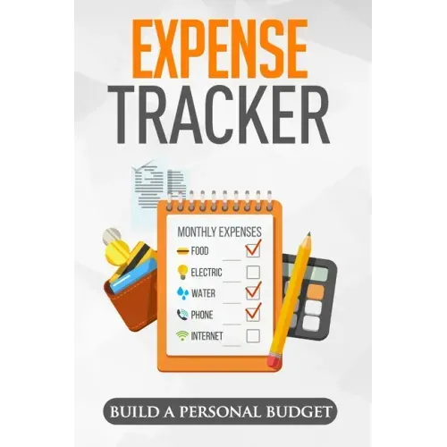Expense Tracker: Having a Detailed Idea of What you Spend on Monthly and Weekly Basis