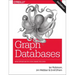 Graph Databases: New Opportunities for Connected Data