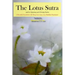 The Lotus Sutra and its Opening and Closing Sutras: A Beautiful Translation with Deep Love from a Lay Buddhist Practitioner
