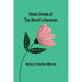 Noble Deeds of the World's Heroines