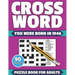 Crossword: You Were Born In 1946: Crossword Puzzle Book For All Word Games Fans Seniors And Adults With Large Print 90 Puzzles An