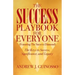 The Success Playbook for Everyone: The Keys to Success, Significance, and Legacy