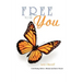 Free To Be You