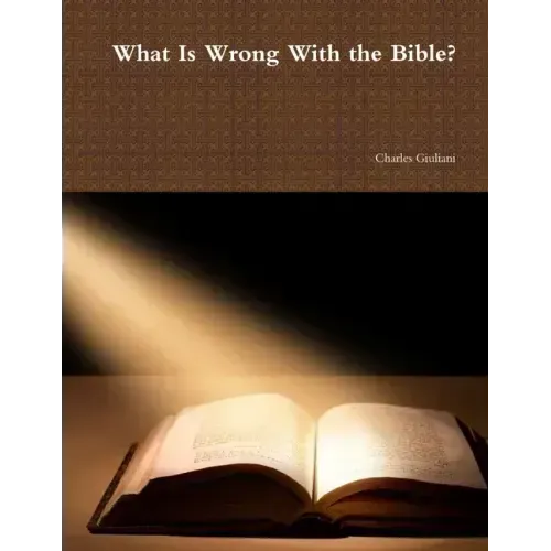 What Is Wrong With the Bible?