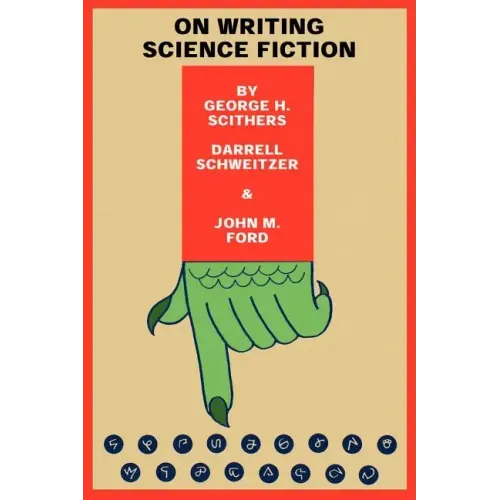 On Writing Science Fiction: The Editors Strike Back