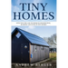 Tiny Homes: Effective Tips and Techniques for Designing & Building Tiny Houses